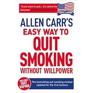 Allen Carr’s Easy Way to Quit Smoking Without Willpower – Includes Quit Vaping: The best-selling quit smoking method updated for the 21st century