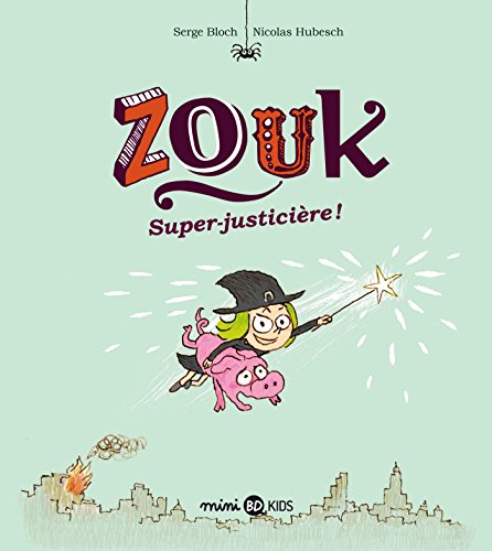 Zouk, Tome 16: Super-justicière ! PDF Ebook En Ligne