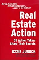 Real Estate Action: 55 Action Takers Share Their Secrets B00406CGRA Book Cover