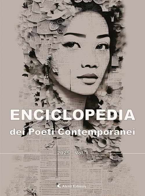 Enciclopedia dei poeti italiani contemporanei 2025 (Vol. 1)
