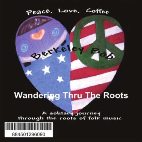 Wandering Thru the Roots Bob Keefe Digital Music