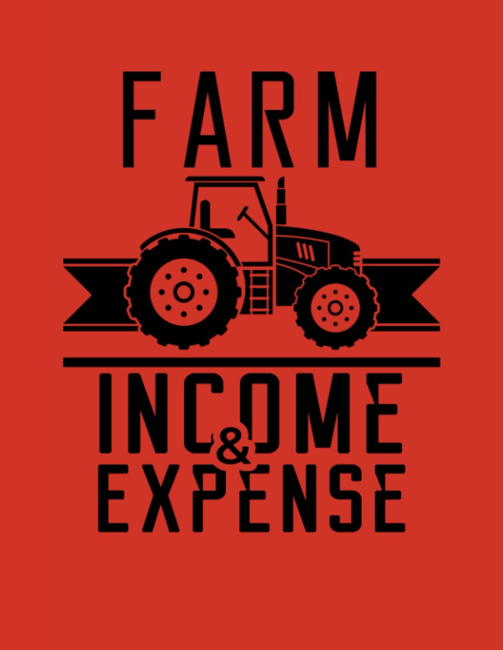 Farm Income & Expense Book: Farm expense and income Record book