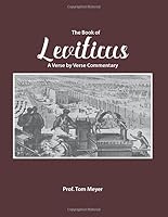 The Book of Leviticus: a Verse by Verse Commentary 1093631872 Book Cover