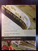 Accounting Information Systems, ACG 4401 Custom Ed. for University of Central FLorida 1269773186 Book Cover