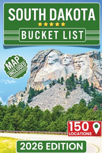 South Dakota Bucket List: Guide to Explore 150 Epic Badlands...