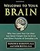 Welcome to Your Brain: Why You Lose Your Car Keys but Never Forget How to Drive and Other Puzzles of Everyday Life