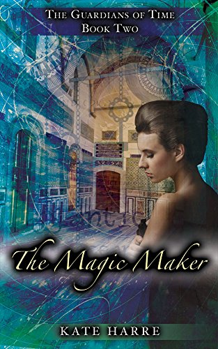 The Magic Maker (The Guardians of Time Book 2) (English Edition)