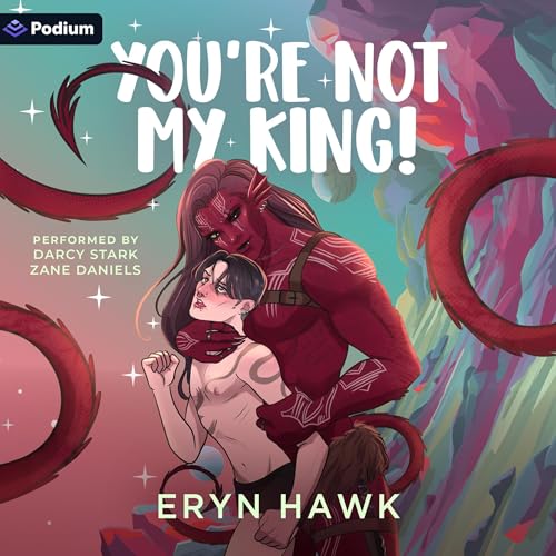 You're Not My King! by Eryn Hawk episode artwork