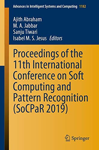 Buy Proceedings of the 11th International Conference on Soft Computing and Pattern Recognition (SoCPaR 2019) — BookShops.in