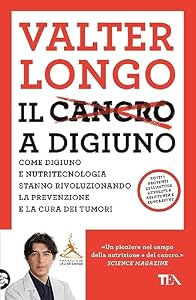 Vedi scheda su Amazon Il cancro a digiuno. Come digiuno e nutritecnologia stanno rivoluzionando la prevenzione e la cura dei tumori