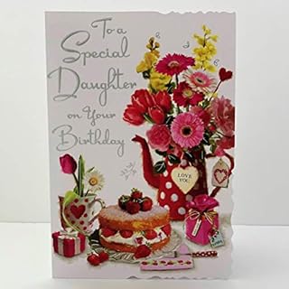 Jonny Javelin to A Special Daughter On Your Birthday Card - Flowers & Strawberry Cake
