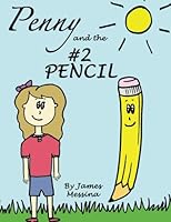 Penny and the #2 Pencil 0692256512 Book Cover
