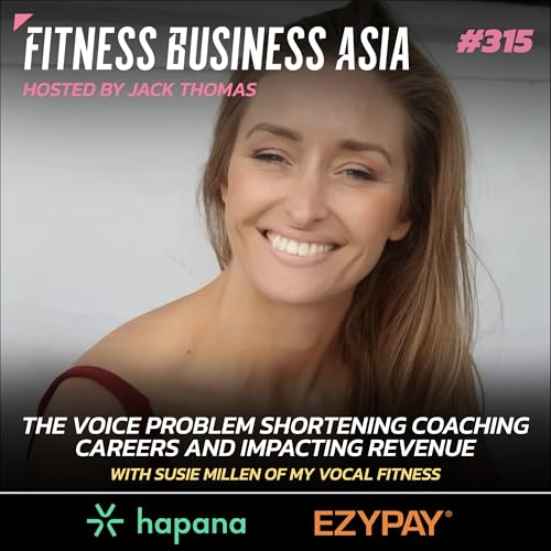 315. The Voice Problem Shortening Coaching Careers and Impacting Revenue, with Susie Millen