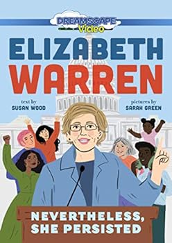 Elizabeth Warren Nevertheless, She Persisted