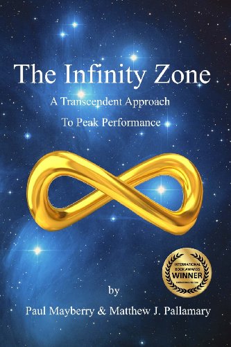 The Infinity Zone: A Transcendent Approach To Peak Performance