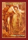 Angles of Repose by Chris Tutton (2012-08-20)