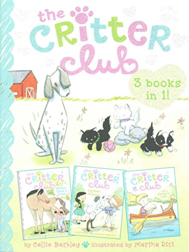 The Critter Club 3-Books-in-1!: Marion Takes a Break; Amy