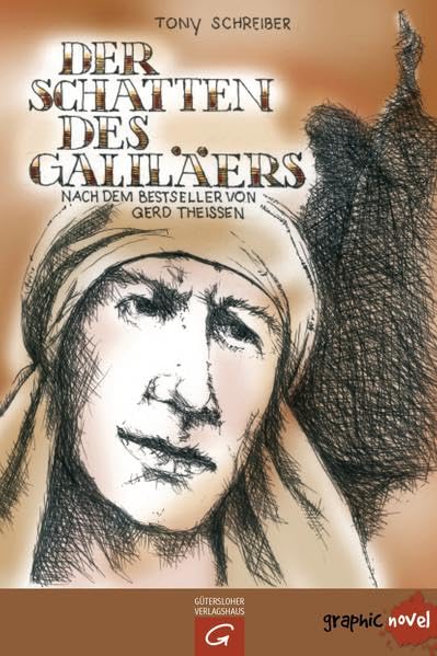 Der Schatten des Galiläers: nach dem Bestseller von Gerd Theißen