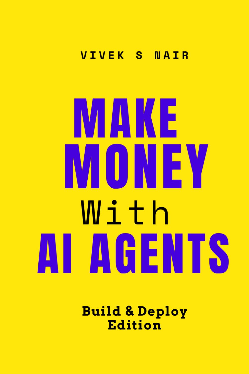 Make Money with AI Agents (Build and Deploy Edition)