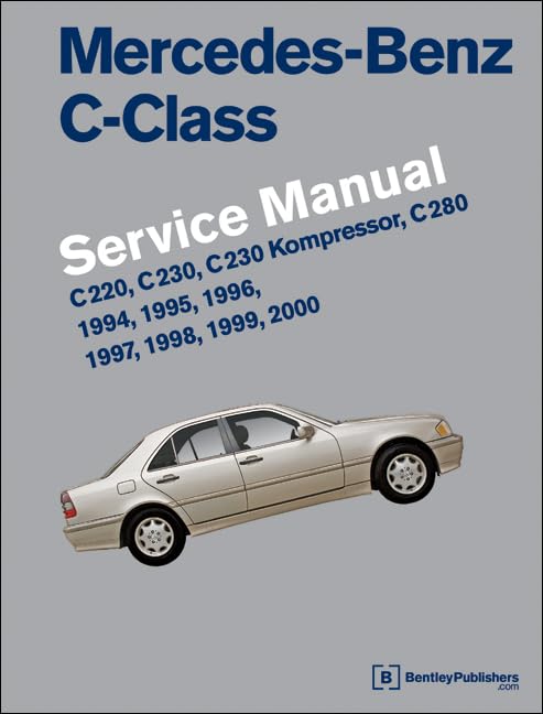 Mercedes-Benz C-Class (W202) Service Manual 1994-2000: C220, C230, C230 Kompressor , C280