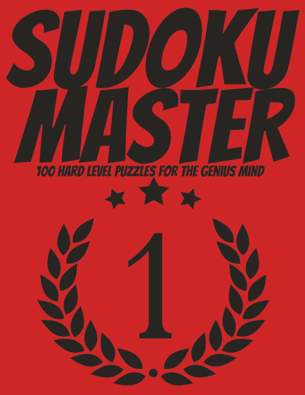SUDOKU MASTER: Hard level sudoku puzzles for the genius brain | Large print, easy to read | 100 puzzles, 8.5X11 format, with solutions