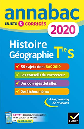 Annales Annabac 2020 Histoire-Géographie Tle S: sujets et corrigés du bac Terminale S