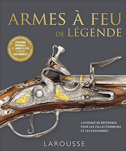 Télécharger ARMES A FEU DE LEGENDE Livre eBook France