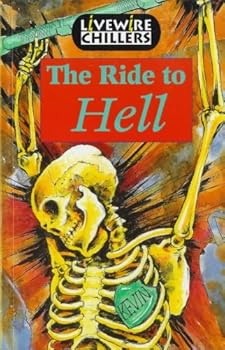 Paperback Livewire Chillers The Ride to Hell (Livewires) Book