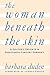 The Woman beneath the Skin: A Doctor's Patients in Eighteenth-Century Germany