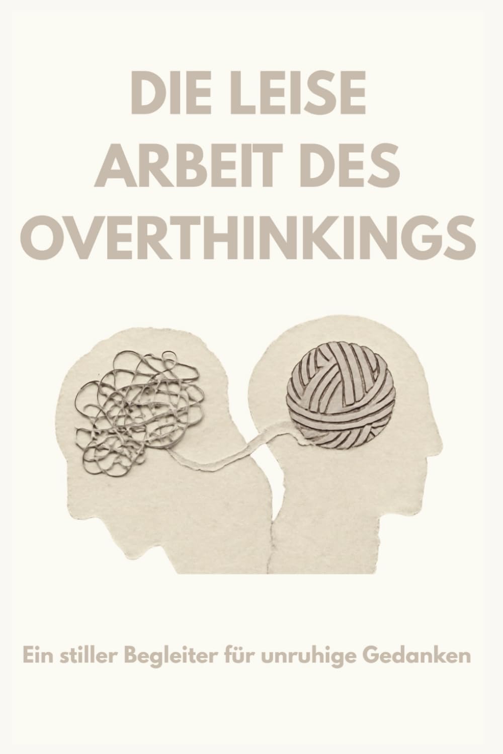 Die leise Arbeit des Overthinkings: Ein stiller Begleiter für unruhige Gedanken