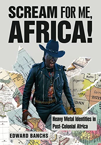 Heavy Metal Identities in Post-colonial Africa pour passionnés rock - 2