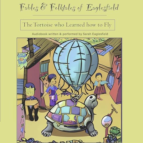 The Tortoise Who Learned How to Fly by S Eaglesfield episode artwork