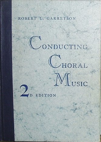 Conducting Choral Music, Second Edition B000RQ0RSM Book Cover