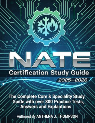 NATE Certification Study Guide 2025–2026: The Complete Core & Specialty Study Guide with over 800 Practice Tests, answer and Explanations