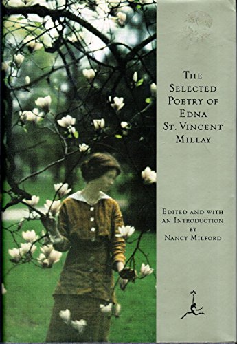 The Selected Poetry of Edna St. Vincent Millay (Modern Library)