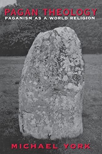 Pagan Theology: Paganism as a World Religion