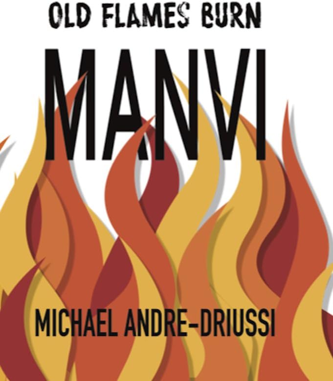 Old Flames Burn Manvi