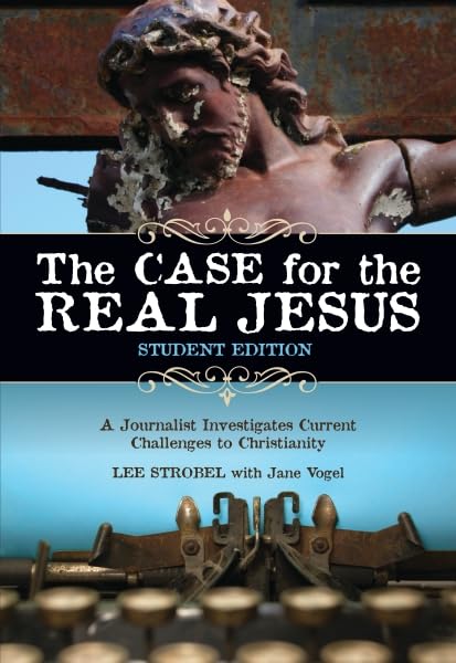 Buy The Case for the Real Jesus: A Journalist Investigates Current Challenges to Christianity: No. 44 (Invert S.) — BookShops.in