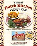 John and Michelle Morgan's Famous Dutch Kitchen Restaurant Cookbook: Family-Style Diner Delights from the Heart of Pennsylvania (Roadfood Cookbooks) (English Edition)