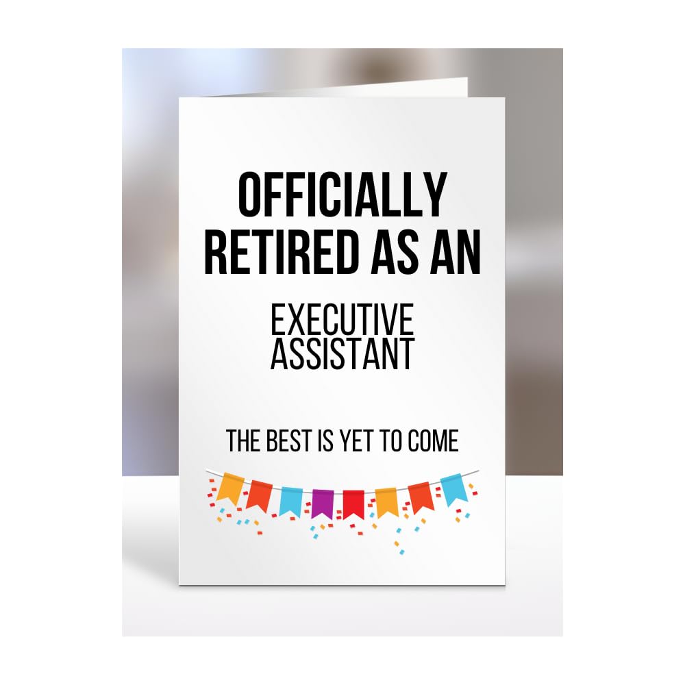 Retirement Card Present for Executive Assistant, Gifts for Men, Women, Grandparents, Officialy Retired as, The Best is Yet to Come, Presents for Christmas, A5-120a_121