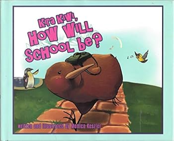 Hardcover Kira Kiwi, How Will School Be? Book