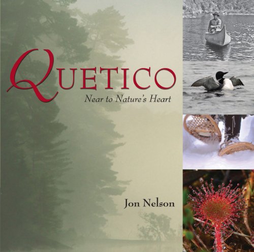 Quetico: Near to Nature's Heart