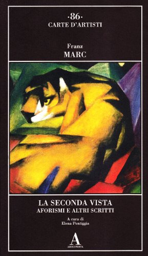 La seconda vista aforismi e altri scritt