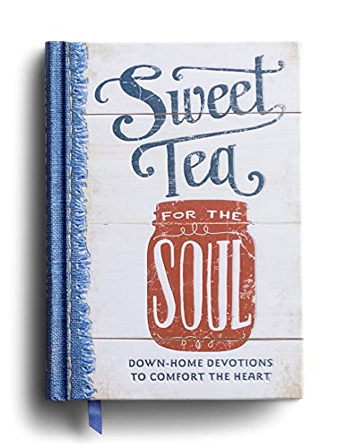 Sweet Tea for the Soul: Down-Home Devotions to Comfort the Heart by [Linda Kozar]