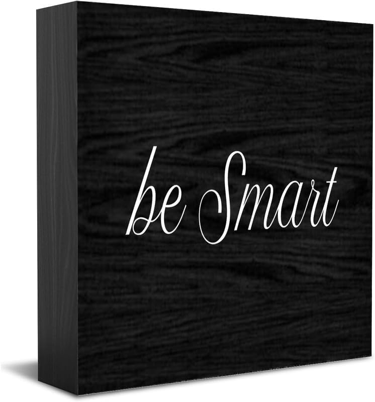 Wooden Box Sign Smart Decor Be Smart Wood Box Sign Ideal for Home Office Desk Tabletop Shelf Bedroom