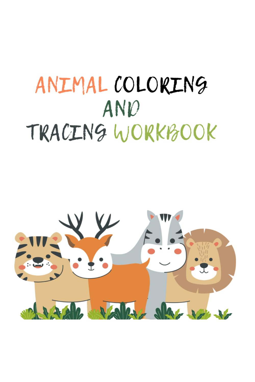 ANIMAL COLORING AND TRACING WORKBOOK