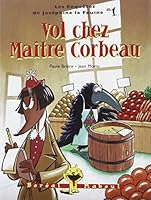 Vol chez Maitre Corbeau : Les Enquêtes.. 2890529320 Book Cover