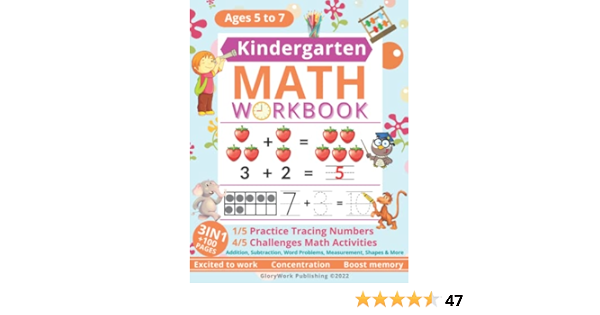 Kindergarten Math Workbook: Kindergarten and 1st Grade Workbook Age 5-7 | Practice Number, Addition, Subtraction, Measurement, Shapes, Time and Money