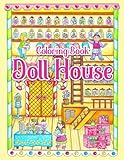 doll house coloring book: fun, cute and fantasy coloring pages about kawaii creatures illustrations for kids, teens and adults