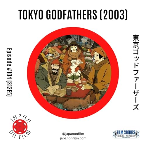 S13E05 &ndash; Tokyo Godfathers (2004) [東京ゴッドファーザーズ]